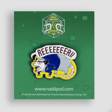 Paw Paw lawyer pin with image of opossum with text bubble "REEEEEEER!!"