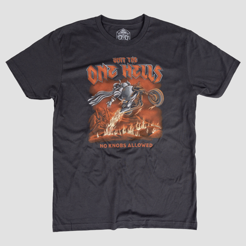Graphite black shirt with graphic of motor cycle going through flames with text "VISIT THE ONE HELLS NO KNOBS ALLOWED"