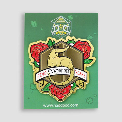 pin with roses and opposum with text "FIVE NADDPOD YEARS"